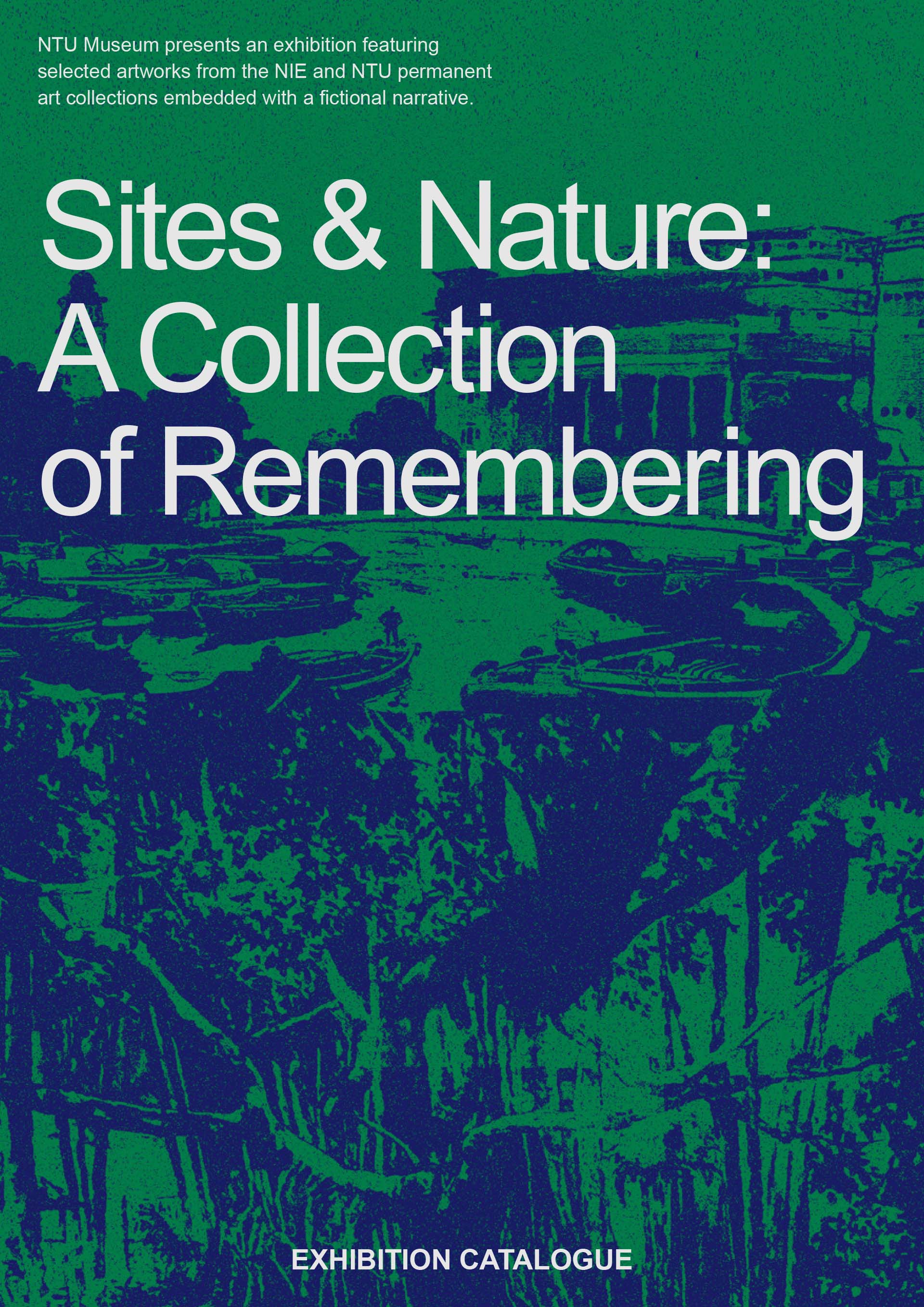 Exhibition Catalogue cover for Sites & Nature: A Collection of Remembering