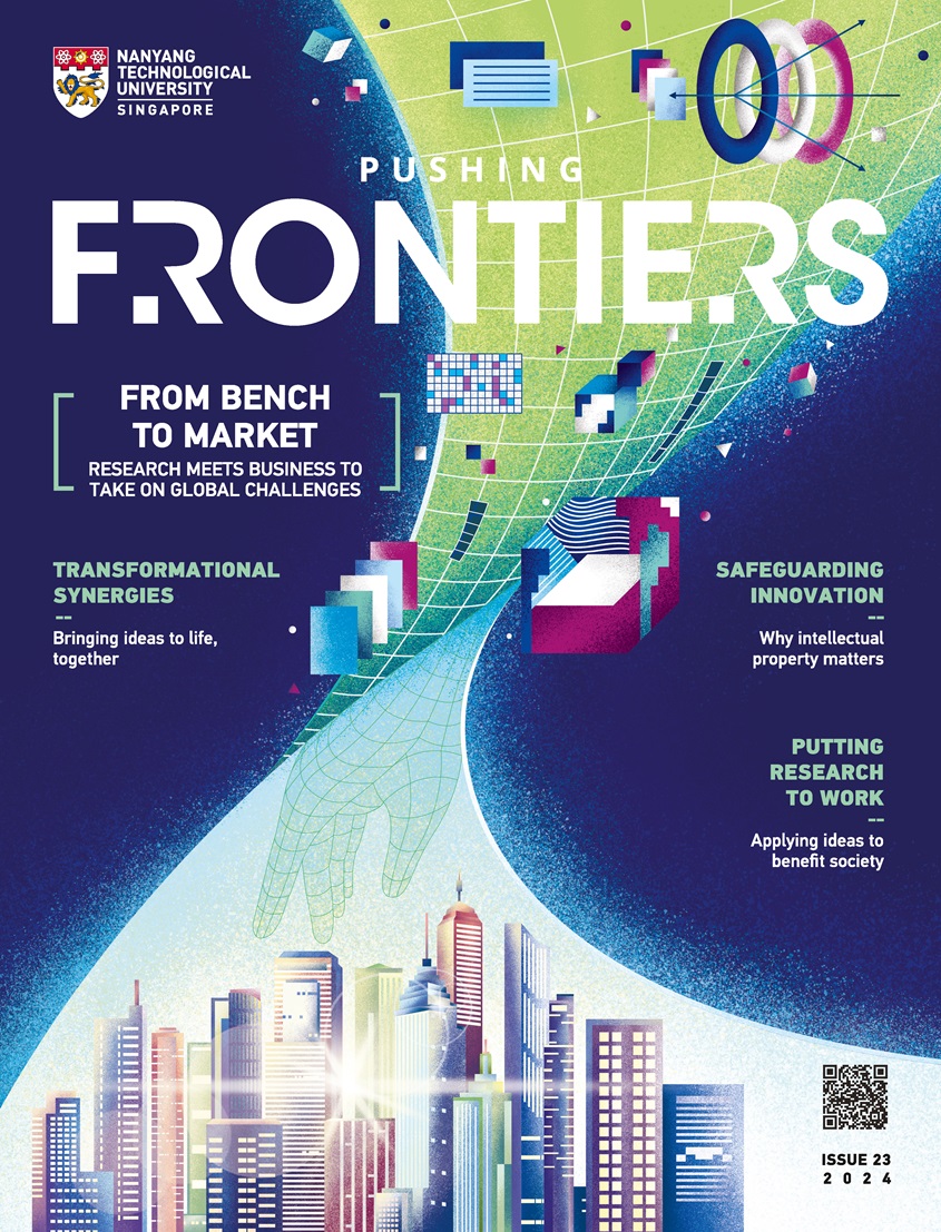 NTU Singapore's Pushing Frontiers Issue 23