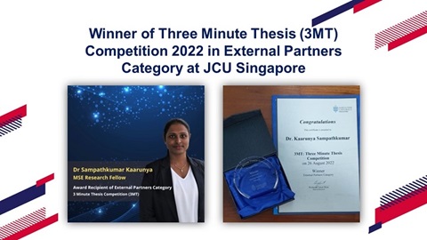 Winner of Three Minute Thesis (3MT) Competition 2022 in External Partners Category at JCU Singapore