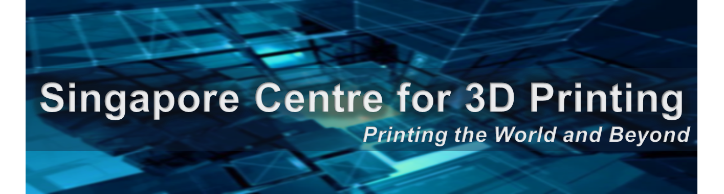 Singapore Centre for 3D Printing