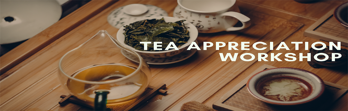 Tea Appreciation Workshop Banner