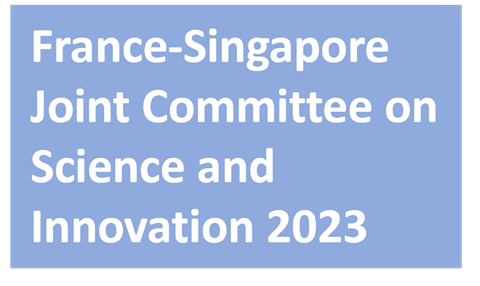 France-Singapore Joint Committee on Science and Innovation 2023
