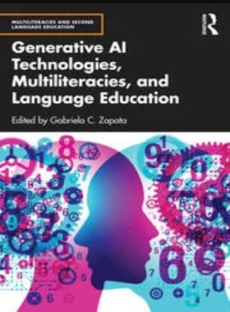 Generative AI Technologies, Multiliteracies, and Language Education
