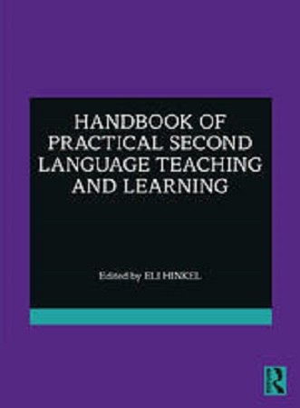 Handbook of practical second language teaching and learning