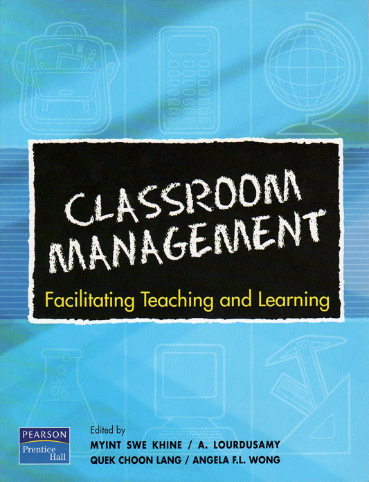 Classroom Management - Facilitating Teaching and Learning