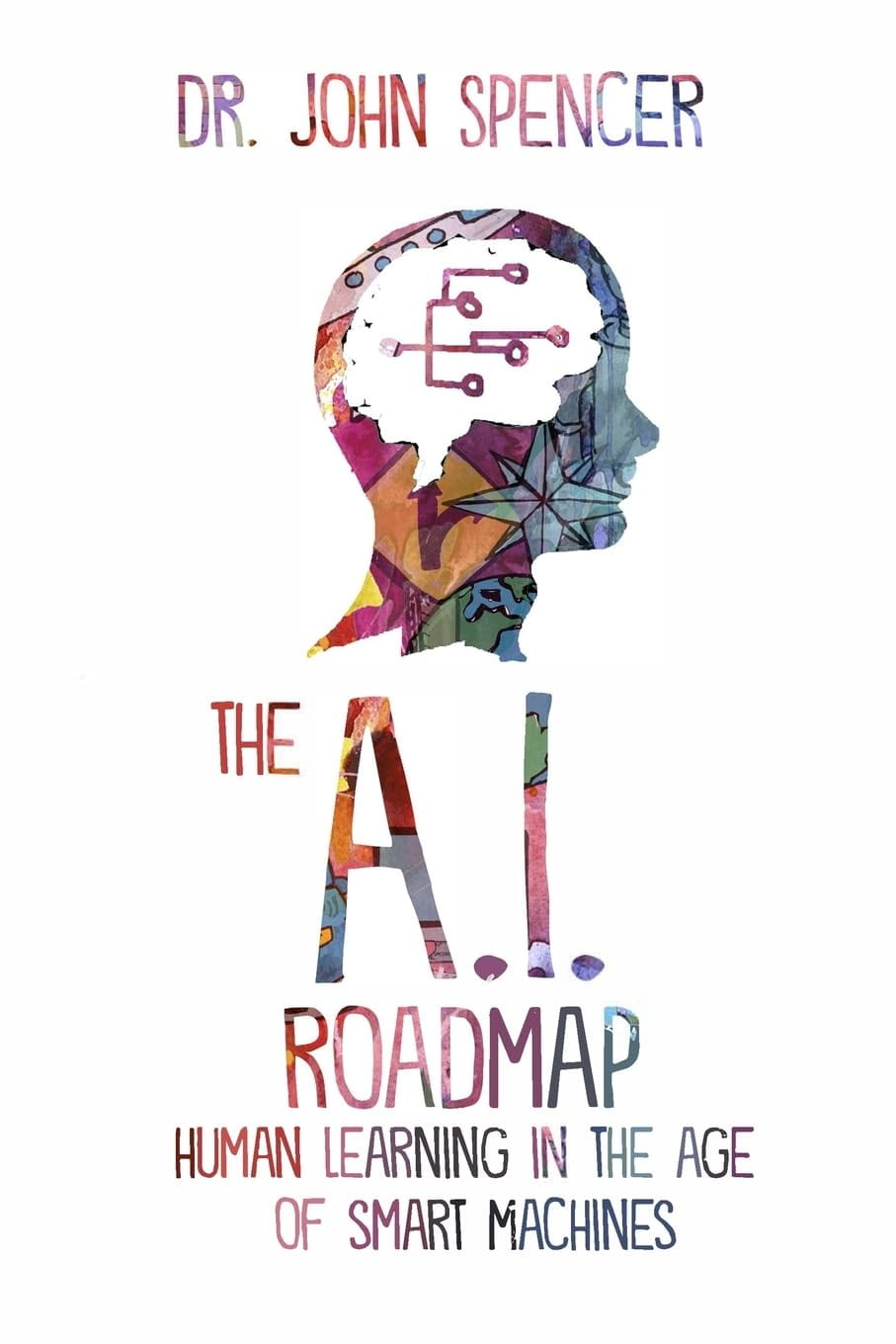 Human learning in the age of smart machines