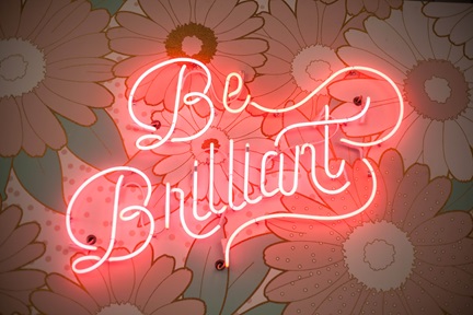 be brilliant in neon sign