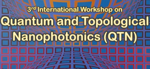 3rd International Workshop on Quantum and Topological Nanophotonics