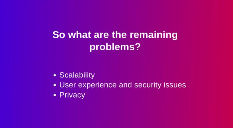 Remaining Problems