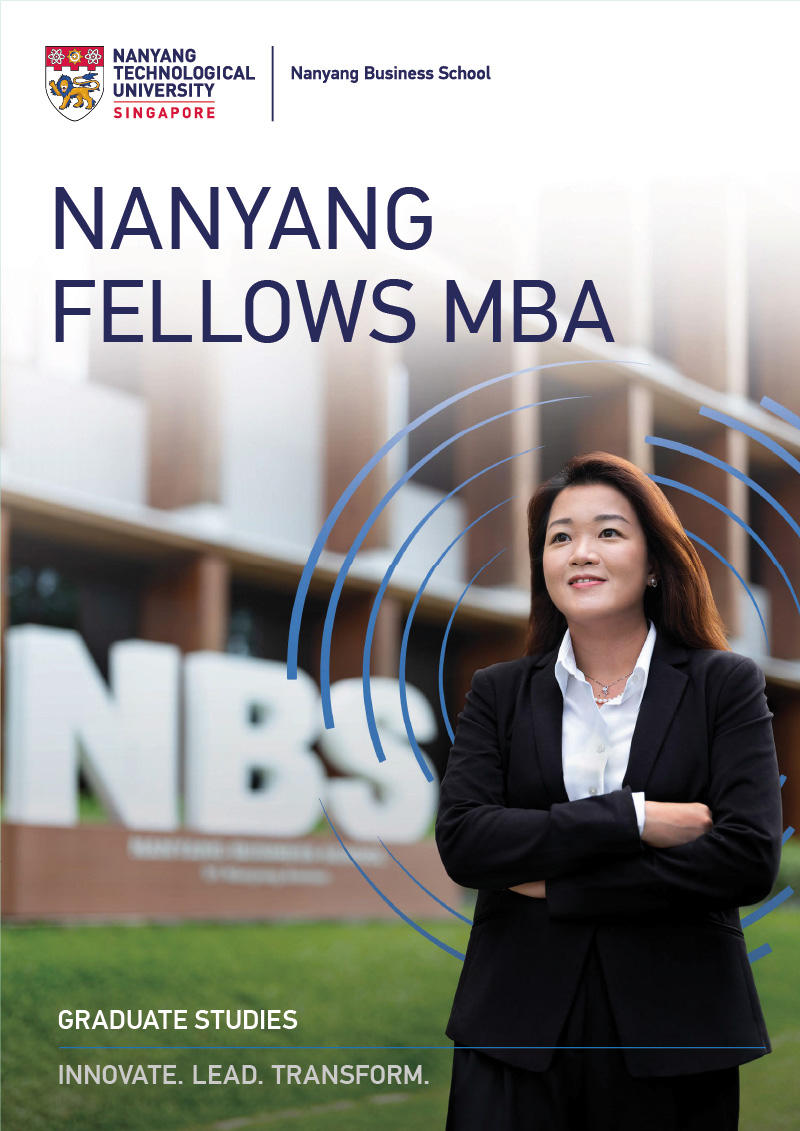 Nanyang Fellows MBA Brochure Cover Nanyang Fellows MBA Brochure Cover
